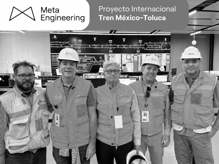 Miembros del consejo de Meta Engineering y AudingMex visitaron uno de los proyectos estrella de la compañía: la supervisión del tren México-Toluca